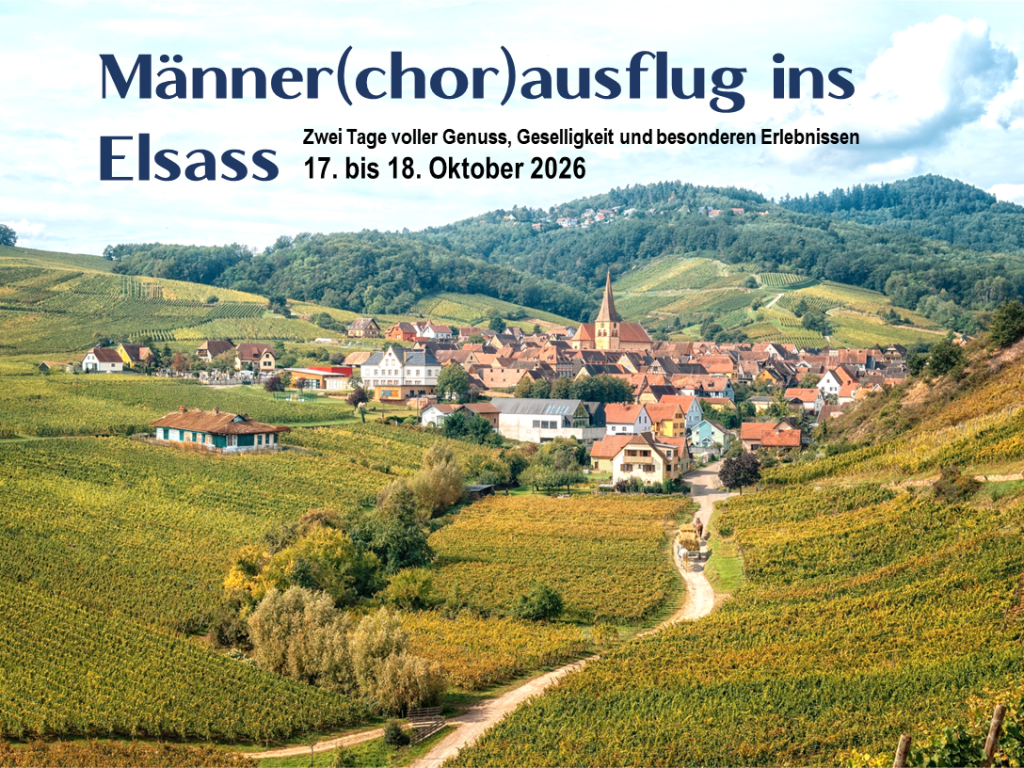 2026 Elsass Männerchorausflug